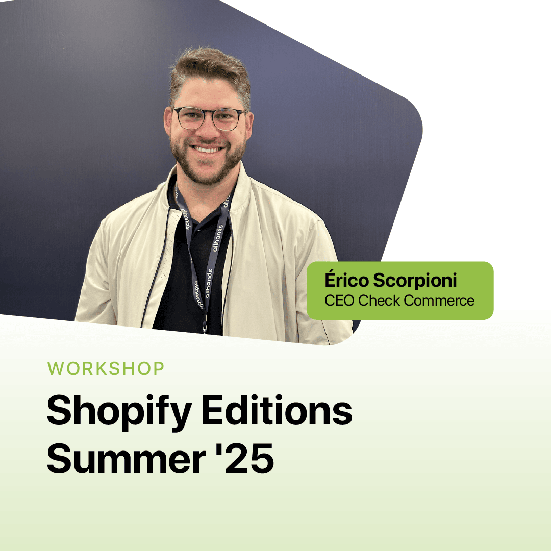 Shopify Editions Summer '25 c/ Érico Scorpioni