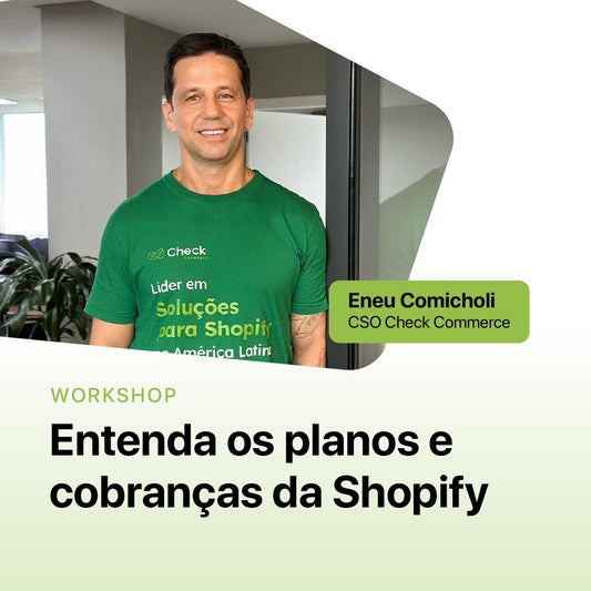 Entenda os planos e cobranças da Shopify c/ Eneu Comicholi
