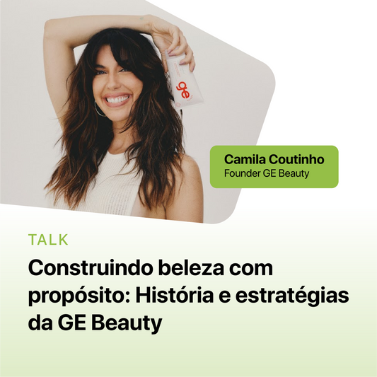 Construindo beleza com propósito: História e estratégias da GE Beauty