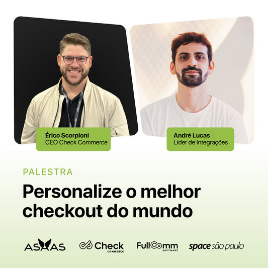 Personalize o melhor checkout do mundo c/ André Lucas e Érico Scorpioni